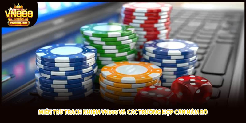 Điều khoản quan trọng về miễn trừ trách nhiệm cần nắm