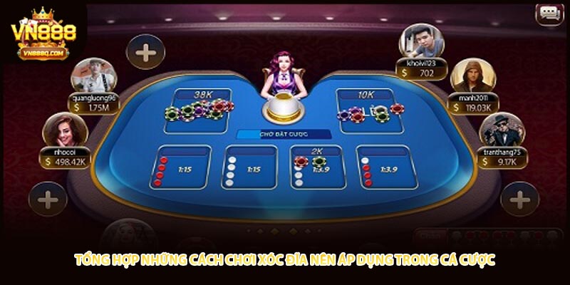 Tổng hợp những cách chơi xóc đĩa nên áp dụng trong cá cược